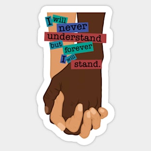 I will stand. Sticker